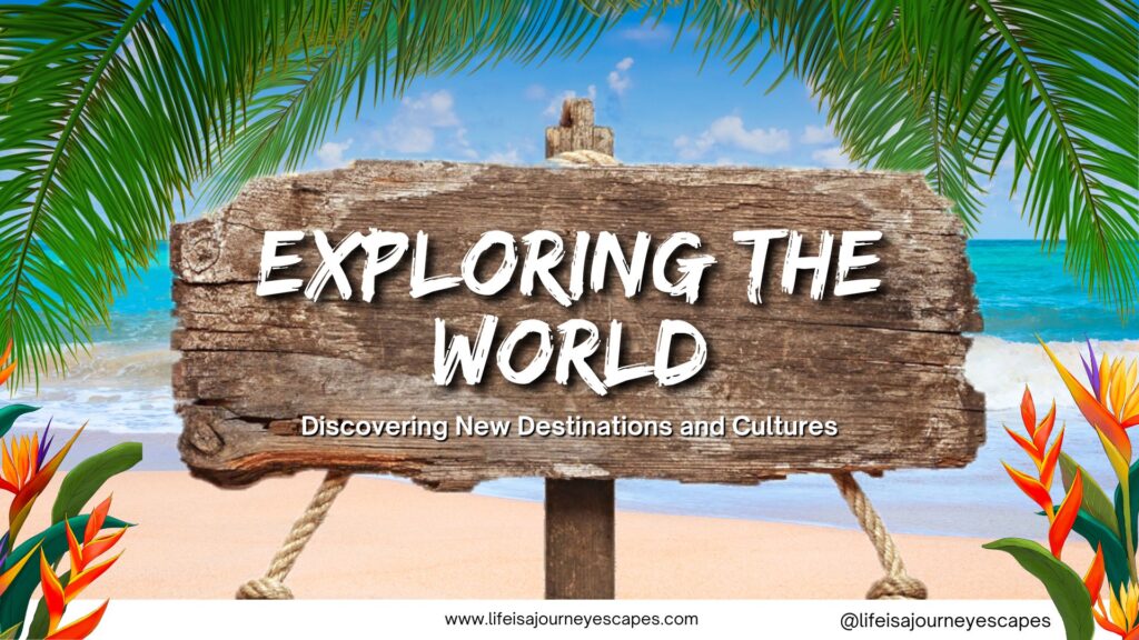 Exploring the World